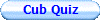 Cub Quiz